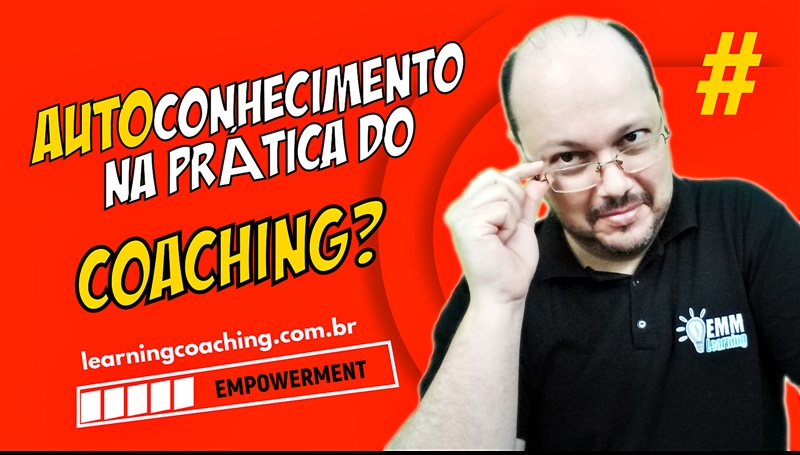 autoconhecimento na prática do coaching - ederson menezes